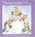 Tackylocks and the Three Bears