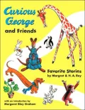 Curious George and Friends: Favorite Stories by Margret and H. A. Rey
