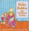 Baby Babka, the Gorgeous Genius