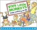 Five Little Monkeys with Nothing to Do