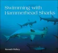Swimming with Hammerhead Sharks
