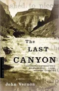 The Last Canyon : A Novel
