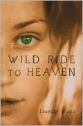 Wild Ride to Heaven