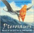 Pterosaurs: Rulers of the Skies in the Dinosaur Age
