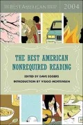 The Best American Nonrequired Reading 2004