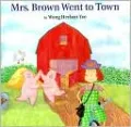 Mrs. Brown Went to Town
