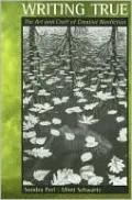 Writing True: The Art and Craft of Creative Nonfiction