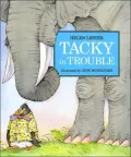 Tacky in Trouble