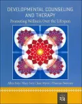 Developmental Counseling and Therapy: Promoting Wellness over the Lifespan