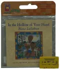 In the Hollow of Your Hand: Slave Lullabies with Cassette(s) (Carry Along Book & Cassette Favorites)