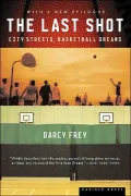 The Last Shot: City Streets, Basketball Dreams
