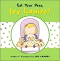 Eat Your Peas, Ivy Louise!
