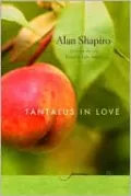 Tantalus in Love: Poems