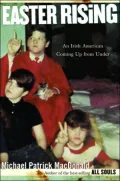 Easter Rising: An Irish-American Coming up from Under