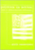Politics in Action: Cases in Modern American Government