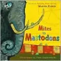 Mites to Mastodons: A Book of Animal Poems