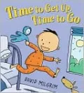 Time to Get up, Time to Go