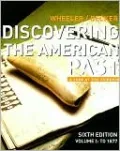 Discovering the American Past: A Look at the Evidence, Volume I: To 1877