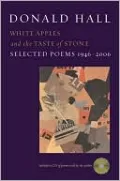 White Apples and the Taste of Stone: Selected Poems 1946-2006