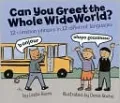 Can You Greet the Whole Wide World?: 12 Common Phrases in 12 Different Languages