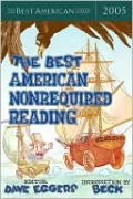 The Best American Nonrequired Reading 2005