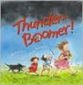 Thunder-Boomer!