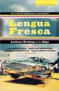 Lengua Fresca: Latinos Writing on the Edge