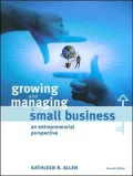 Growing and Managing a Small Business: An Entrepreneurial Perspective