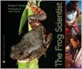 The Frog Scientist (Scientists in the Field Series)