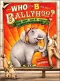 Who Put the B in the Ballyhoo?