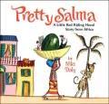 Pretty Salma: A Little Red Riding Hood Story from Africa
