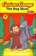 The Dog Show (Curious George Early Reader Series)