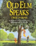 Old Elm Speaks: Tree Poems