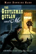 Gentleman Outlaw and Me