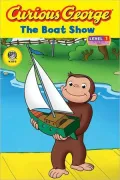 The Boat Show (Curious George Early Reader Series)