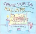 Roll Over: A Counting Song/ ¡Dénse Vuelta!: Una Canción de Cuentas
