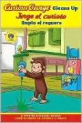 Curious George Cleans Up/ Jorge el curioso limpia el reguero (Curious George Early Reader Series)
