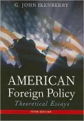 American Foreign Policy: Theoretical Essays