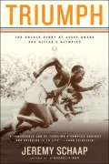 Triumph: The Untold Story of Jesse Owens and Hitler's Olympics
