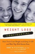 Weight Loss Confidential: How Teens Lose Weight and Keep It Off and What They Wish Parents Knew