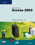 Microsoft Office Access 2003: Complete Tutorial