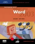 Performing with Microsoft Office Word 2003: Comprehensive Course