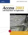 New Perspectives on Microsoft Office Access 2003 with VBA, Advanced