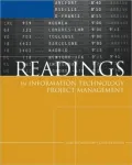 Readings in Information Technology Project Management for Schwalbe's Information Technology Project Management, 4th