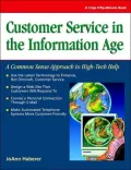 Customer Service in the Information Age : A Common Sense Approach to High-Tech Help