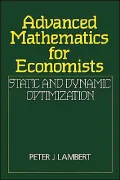 Advanced Math for Economics: Static and Dynamic Optimization