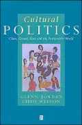 Cultural Politics: Class, Gender, Race and the Postmodern World