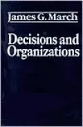 Decisions and Organizations