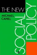 The New Social Policy