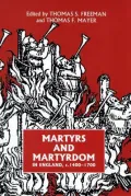 Martyrs and Martyrologies Papers Read at the 1992 Summer Meeting and the 1993 Winter Meeting...